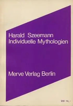 Szeemann |  Individuelle Mythologien | Buch |  Sack Fachmedien
