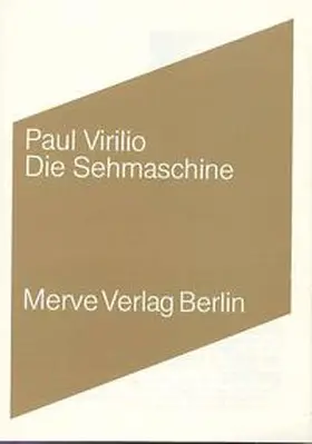 Virilio |  Die Sehmaschine | Buch |  Sack Fachmedien