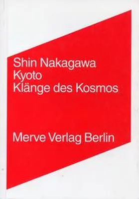 Nakagawa |  Kyoto. Klänge des Kosmos | Buch |  Sack Fachmedien