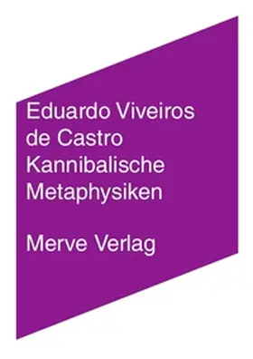 Viveiros de Castro / Castro |  Kannibalische Metaphysiken | Buch |  Sack Fachmedien