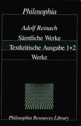 Reinach / Smith / Schumann |  Adolf Reinach - Sämtliche Werke | Buch |  Sack Fachmedien