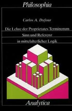 Dufour |  Die Lehre der 'proprietates terminorum' | Buch |  Sack Fachmedien