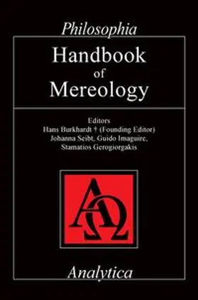Burkhardt (Founding Editor) / Seibt / Imaguire |  Handbook of Mereology | Buch |  Sack Fachmedien