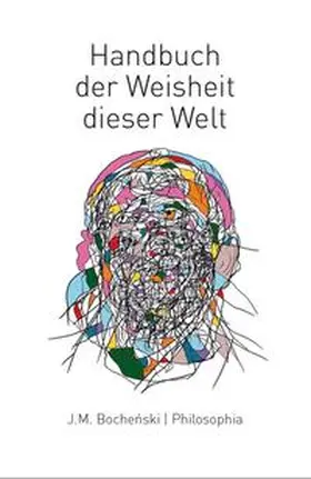 Bochenski |  Handbuch der Weisheit dieser Welt | Buch |  Sack Fachmedien
