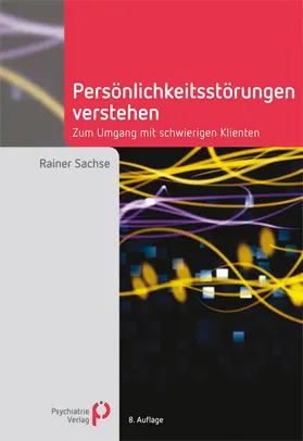 Sachse |  Persönlichkeitsstörungen verstehen | Buch |  Sack Fachmedien