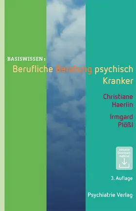 Haerlin / Plößl |  Berufliche Beratung psychisch Kranker | Buch |  Sack Fachmedien