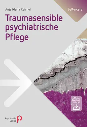 Reichel | Traumasensible psychiatrische Pflege | Buch | 978-3-88414-699-6 | sack.de