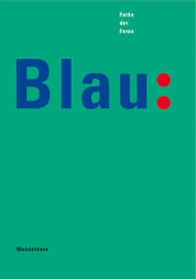 Gercke |  Blau - Farbe der Ferne | Buch |  Sack Fachmedien