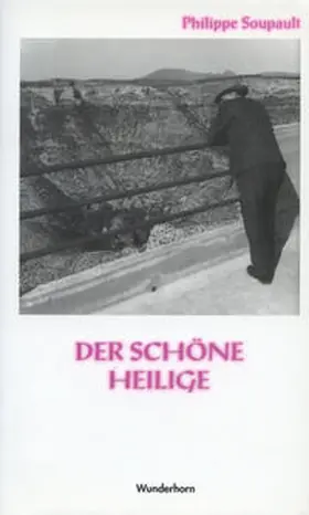 Soupault |  Der schöne Heilige | Buch |  Sack Fachmedien