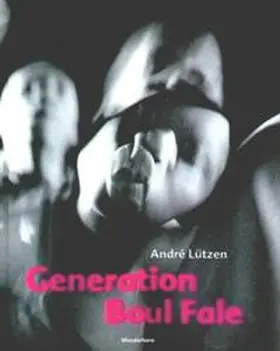 Lützen / Württembergischer Kunstverein |  Generation Boul Fale | Buch |  Sack Fachmedien