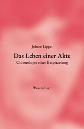Lippet |  Das Leben einer Akte | Buch |  Sack Fachmedien