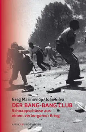 Marinovich / Silva |  Der Bang-Bang Club | Buch |  Sack Fachmedien