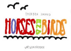 Sinning |  Horses and Birds | Buch |  Sack Fachmedien