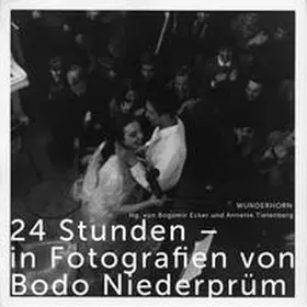 Niederprüm / Ecker / Tietenberg |  24 Stunden - in Fotografien von Bodo Niederprüm | Buch |  Sack Fachmedien