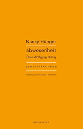 Hünger / Pils |  abwesenheit | Buch |  Sack Fachmedien