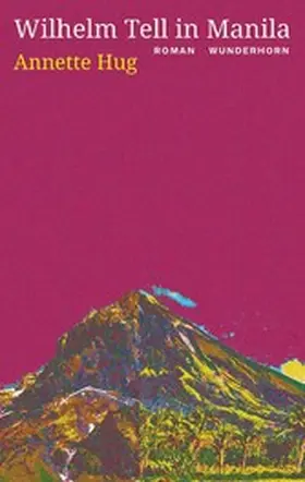 Hug |  Wilhelm Tell in Manila | eBook | Sack Fachmedien