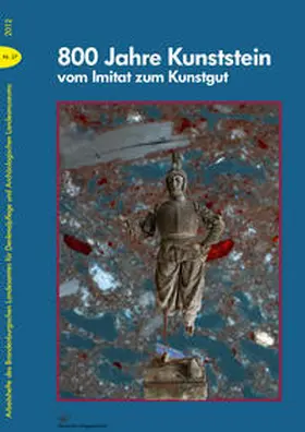 Brandenburgisches Landesamt f. Denkmalpflege;Archäologisches Landesmuseum |  800 Jahre Kunststein - vom Imitat zum Kunstgut | Buch |  Sack Fachmedien