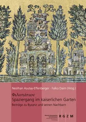 Asutay-Effenberger / Daim |  Spaziergang im kaiserlichen Garten | Buch |  Sack Fachmedien