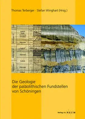 Terberger / Winghart |  Die Geologie der paläolithischen Fundstellen von Schöningen | Buch |  Sack Fachmedien