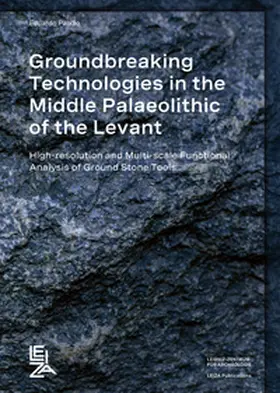 Eduardo Rafael Amândio Paixão |  Groundbreaking Technologies in the Middle Paleolithic of the Levant: | Buch |  Sack Fachmedien
