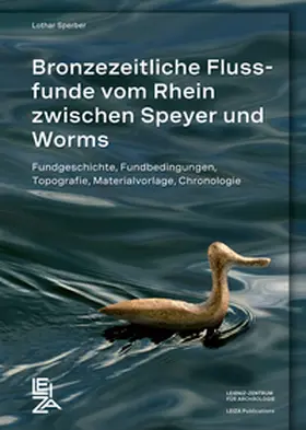 Sperber |  Bronzezeitliche Flussfunde vom Rhein zwischen Speyer und Worms | Buch |  Sack Fachmedien