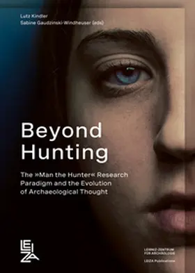 Kindler / Gaudzinski-Windheuser |  Beyond Hunting | Buch |  Sack Fachmedien