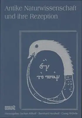 Althoff / Herzhoff / Wöhrle |  Antike Naturwissenschaft und ihre Rezeption / Antike Naturwissenschaft und ihre Rezeption | Buch |  Sack Fachmedien