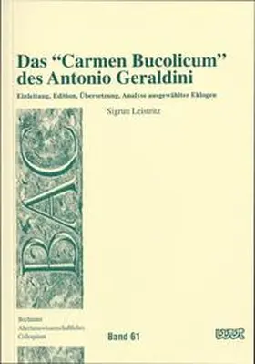 Leistritz |  Das "Carmen Bucolicum" des Antonio Geraldini | Buch |  Sack Fachmedien