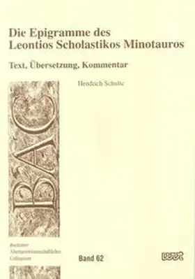 Schulte |  Die Epigramme des Leontios Scholastikos Minotauros | Buch |  Sack Fachmedien