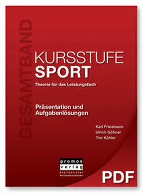 Friedmann / Göhner / Köhler |  KURSSTUFE SPORT - Gesamtband, Theorie für das Leistungsfach - | Buch |  Sack Fachmedien