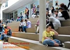Mathez / Galerie Renate Kammer |  Lernlandschaften. Neue Schulbauten | Buch |  Sack Fachmedien