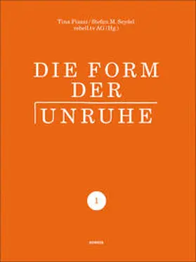 Piazzi / Seydel / rebell.tv AG |  Die Form der Unruhe | Buch |  Sack Fachmedien