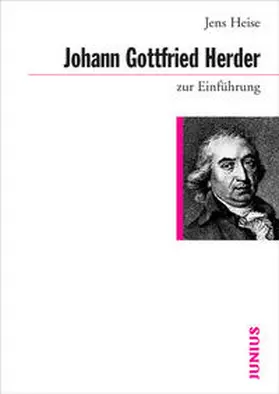 Heise |  Johann Gottfried Herder zur Einführung | Buch |  Sack Fachmedien