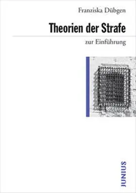 Dübgen |  Theorien der Strafe zur Einführung | Buch |  Sack Fachmedien