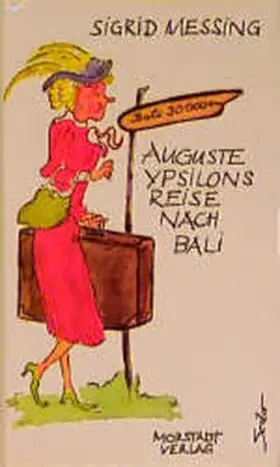 Messing |  Auguste Ypsilons Reise nach Bali | Buch |  Sack Fachmedien