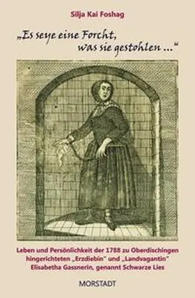 Foshag |  "Es seye eine Forcht, was sie gestohlen ..." | Buch |  Sack Fachmedien