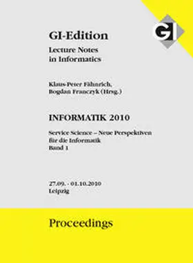 Gesellschaft für Informatik e.V., Bonn / Fähnrich / Franczyk |  GI Edition Proceedings Band 175, Informatik 2010 Bd. 1 | Buch |  Sack Fachmedien