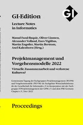 Fazal-Baqaie / Linssen / Volland |  GI Edition Proceedings Band 327 - Projektmanagement und Vorgehensmodelle 2022 (PVM 2022) | Buch |  Sack Fachmedien