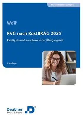 Wolf | RVG nach KostBRÄG 2025 | Buch | 978-3-88606-883-8 | sack.de