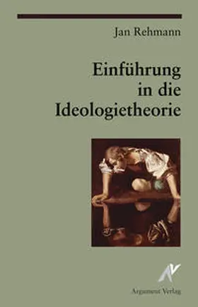 Rehmann |  Einführung in die Ideologietheorie | Buch |  Sack Fachmedien