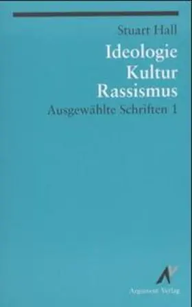 Hall / Räthzel |  Ausgewählte Schriften 1. Ideologie, Kultur, Rassismus | Buch |  Sack Fachmedien
