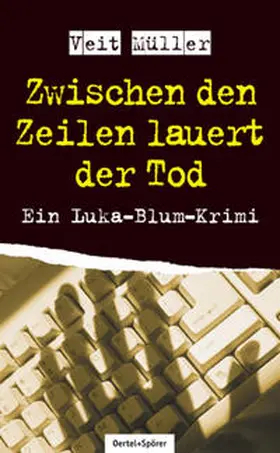 Müller |  Zwischen den Zeilen lauert der Tod | Buch |  Sack Fachmedien
