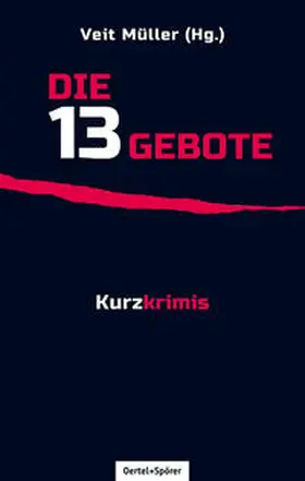 Müller |  Die 13 Gebote | Buch |  Sack Fachmedien