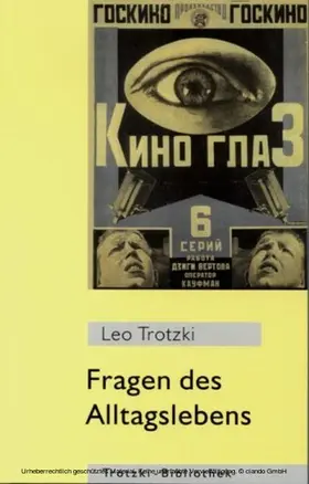 Trotzki |  Fragen des Alltagslebens | eBook | Sack Fachmedien