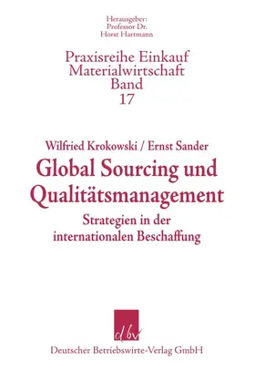 Krokowski / Sander |  Global Sourcing und Qualitätsmanagment. | Buch |  Sack Fachmedien