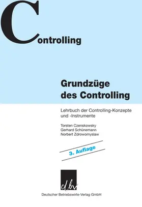 Czenskowsky / Zdrowomyslaw / Schünemann |  Grundzüge des Controlling. | eBook | Sack Fachmedien