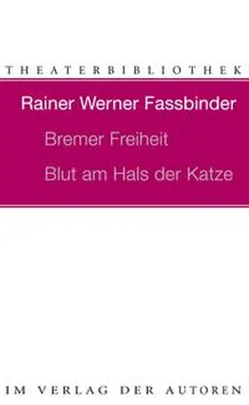 Fassbinder |  Bremer Freiheit / Blut am Hals der Katze | Buch |  Sack Fachmedien