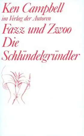 Campbell |  Fazz und Zwoo. Die Schlündelgründler | Buch |  Sack Fachmedien