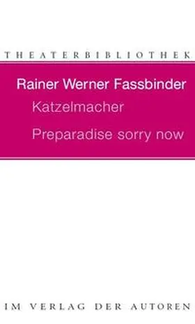 Fassbinder |  Katzelmacher /Preparadise sorry now | Buch |  Sack Fachmedien