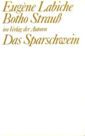 Labiche |  Das Sparschwein | Buch |  Sack Fachmedien